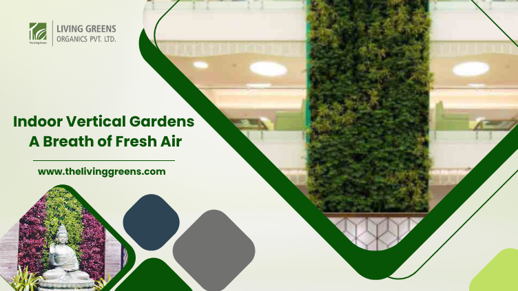 Indoor Vertical Gardens: A Breath of Fresh Air